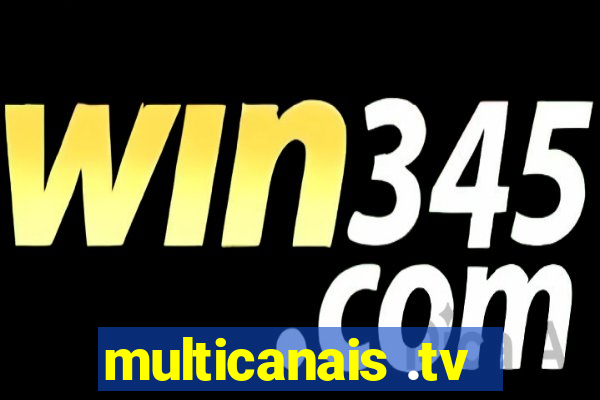 multicanais .tv